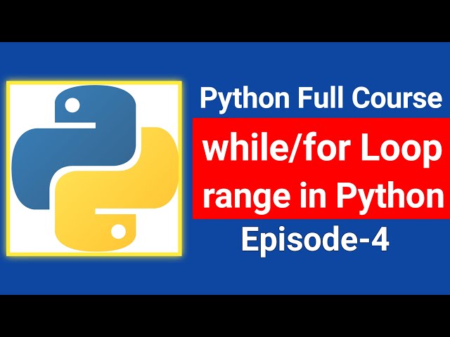 While Loop in Python | For Loop with Range in Python | Python Full Course in Hindi Episode4
