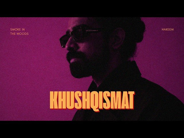 Hakeem - KhushQismat | Smoke in the Woods | Official Audio - New Punjabi Album
