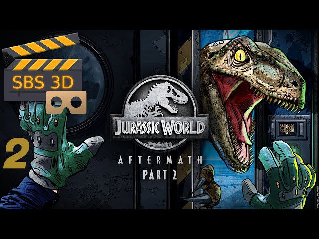 Jurassic World Aftermath  Part 2 2 [QUEST 2] - SBS 3D Video