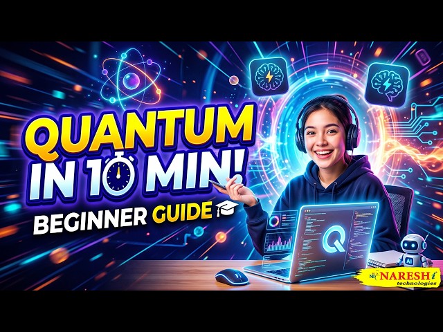 Quantum Computing Explained in 10 Minutes for Absolute Beginners. | AI Jobs 2026  |  Naresh IT