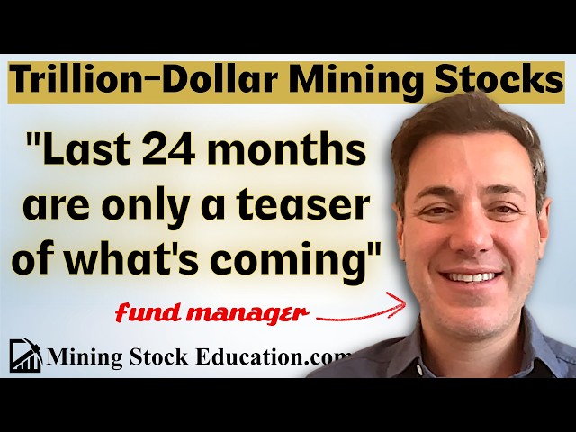 Trillion-Dollar Mining Stocks, Developer Due Diligence & Stock Picks - Fund Manager Samuel Pelaez