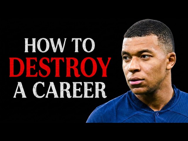 The Deserved Downfall Of Kylian Mbappe