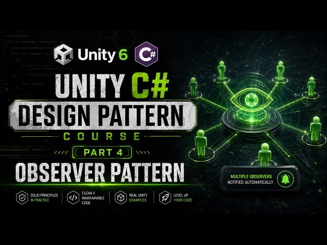 Unity C# Design Patterns Course Part 4 - Observer Pattern