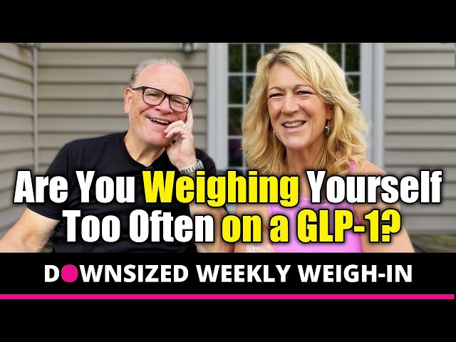 Are You Weighing Yourself Too Often on a GLP-1? Weekly Weigh In