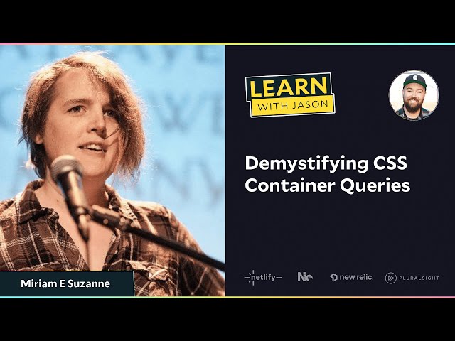 Demystifying CSS Container Queries