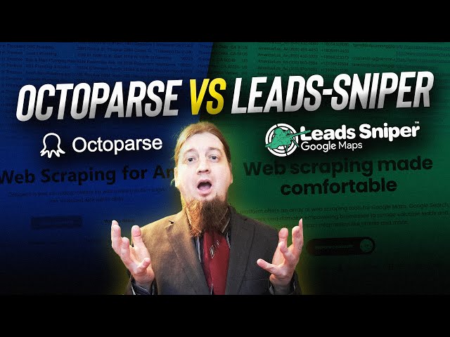 Octoparse vs Leads Sniper: Google Maps Scraper Comparison 🤓