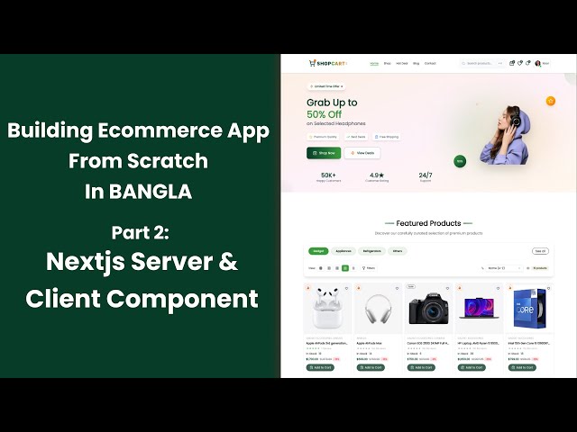 Building Ecommerce App from Scratch | Bangla | Part 2: Nextjs Server & Client Components Explained