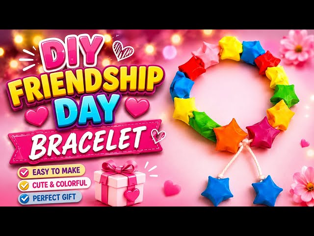 how to make cute star bracelet friendship Day ⭐️🤝 | DIY Easy Paper Star Bracelet Tutorial