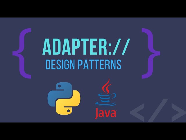 Design Patterns: Adapter | Explanation and Code in both Python and Java