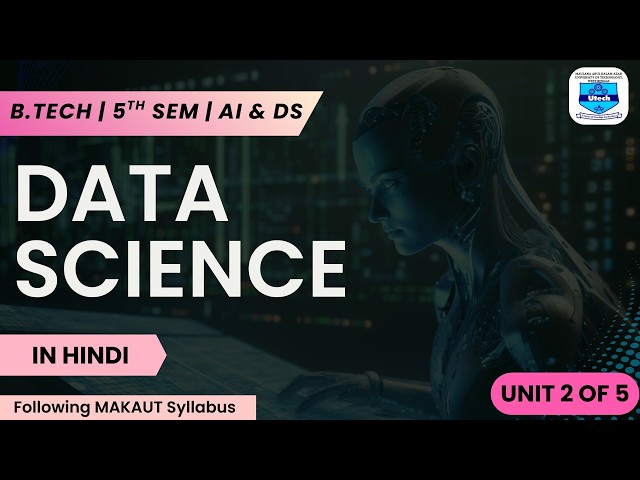 DATA SCIENCE | MAKAUT | B-TECH | AI & DS | 5th SEM