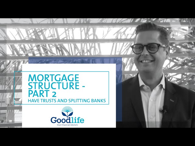 Mortgage Structure - Part 2: Have Trusts and Splitting Banks