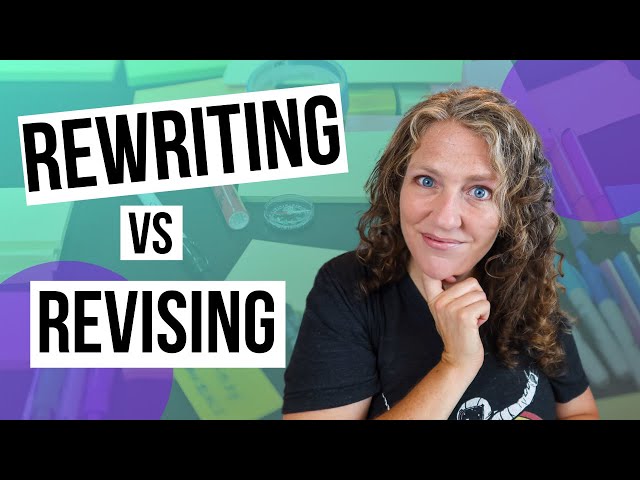 REWRITING YOUR STORY (When Revising Isn’t Enough)