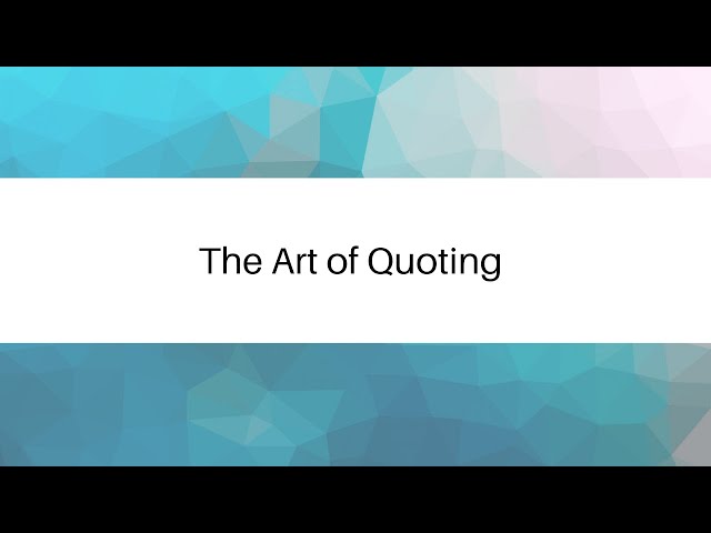 The Art of Quoting
