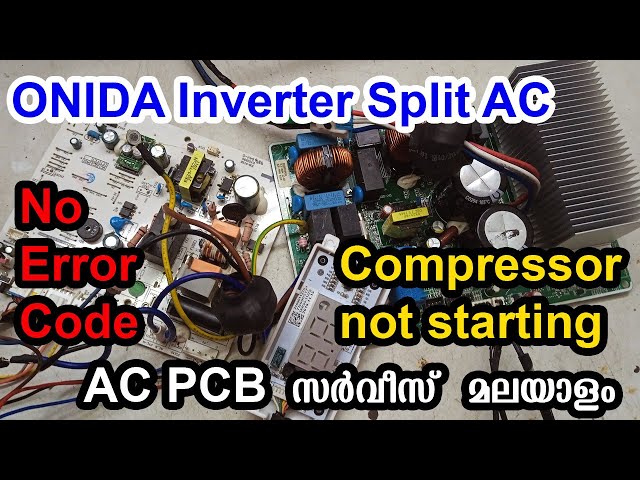 ONIDA Inverter AC Compressor not starting || No Error Code || Out Door PCB Repair || Malayalam