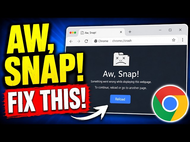 Google Chrome “Aw, Snap!” Error? Try These Fixes