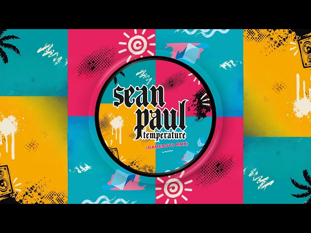 Sean Paul - Temperature (GAMEBOYS RMX) [Radio Edit] | Official Audio
