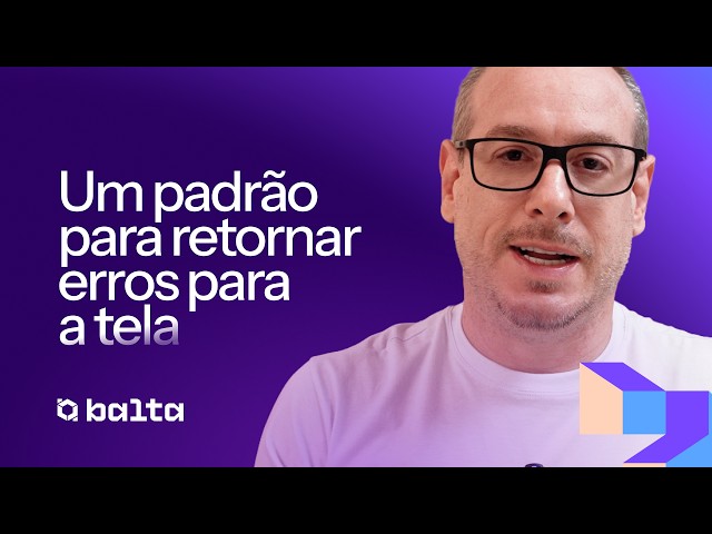 O jeito certo de tratar erros na sua API | #balta