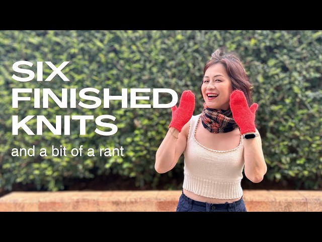 Why I Don't Love Contiguous Shoulders + 6 Finished Objects | Knitting Podcast