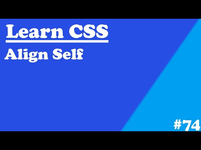 074 - Flex Box - Align Self