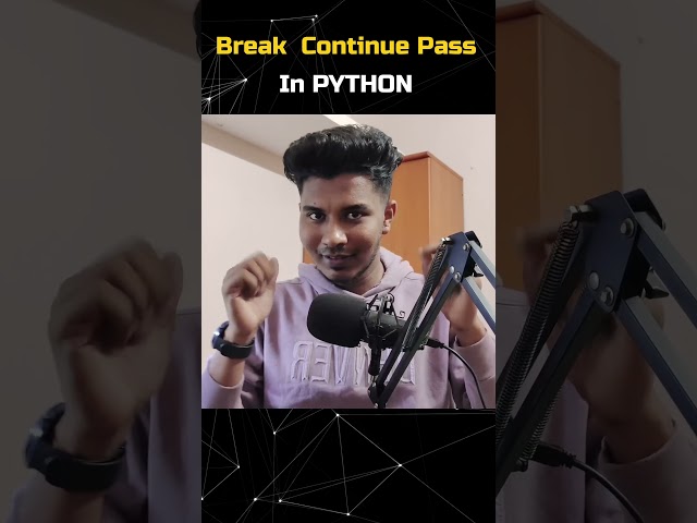 Break Continue Pass in python #pythonshorts #break #continue #pass  #python #pythonintamil