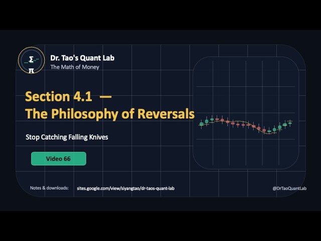 Video 66 | Section 4.1  —  The Philosophy of Reversals