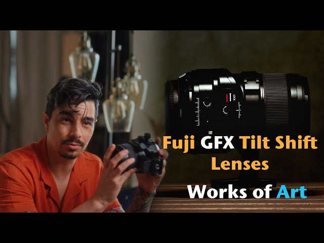 Fuji GFX Tilt-Shift Lenses: True Works of Art, Even if You Don't Need Them