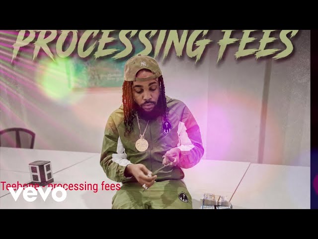 Teebone - Processing Fees (Official Audio)