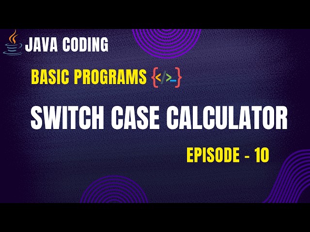 Switch Case Calculator in Java | Java Coding - Episode 10 | PrepLoop