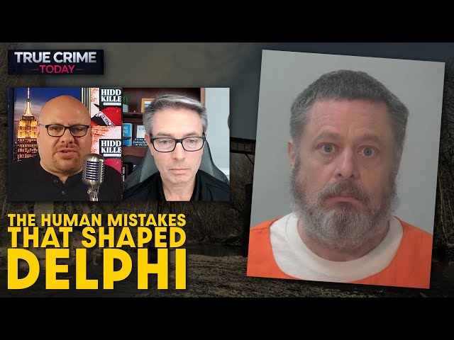 The Human Mistakes That Shaped Delphi — FBI Behavioral Expert Reveals All