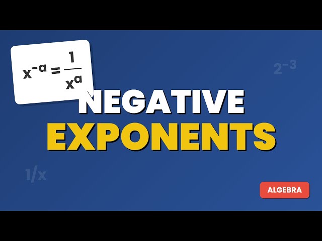 Negative Exponents Explained - Algebra Basics
