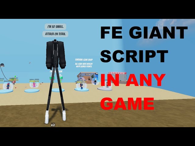 ROBLOX FE Giant Script (Any Game) [LuaXe]