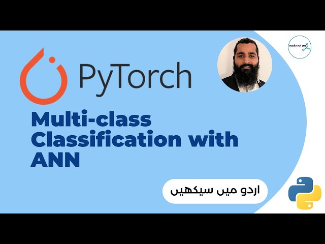 Multiclass Classification using Artificial Neural Networks in PyTorch | Urdu/Hindi Tutorial