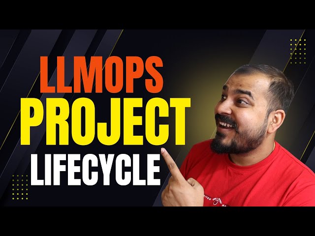 Detailed LLMOPs Project Lifecycle