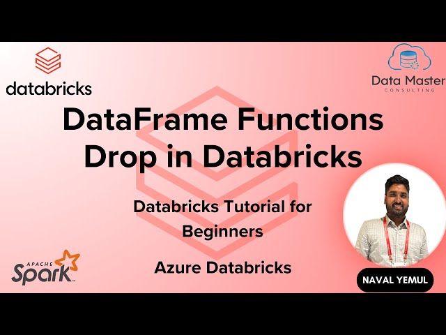 20. DataFrame Functions: Drop in Databricks | Databricks Tutorial for Beginners | Azure Databricks