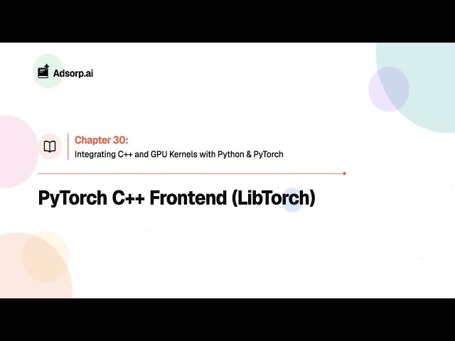 30.3 | PyTorch C++ Frontend (LibTorch)