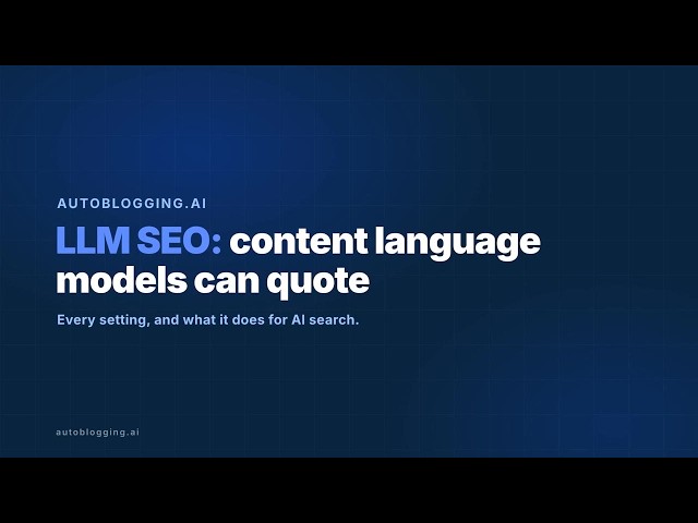 LLM SEO: How to Write Content Large Language Models Cite (AI Tutorial)