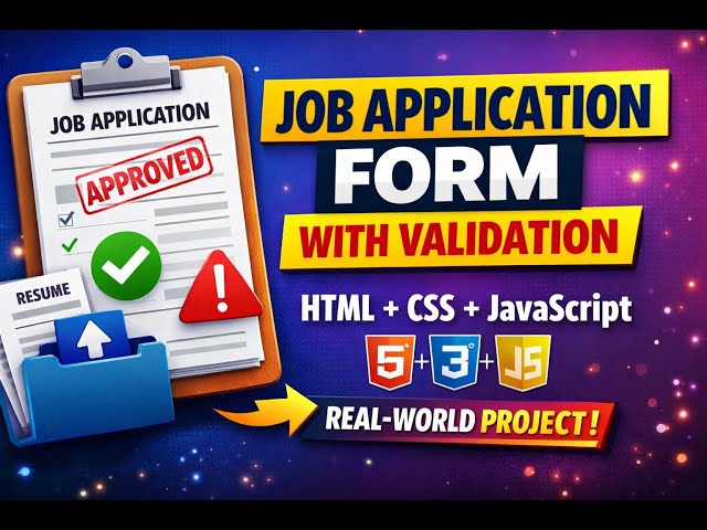 HTML CSS JavaScript Job Application Form  Industry Level Validation Explained