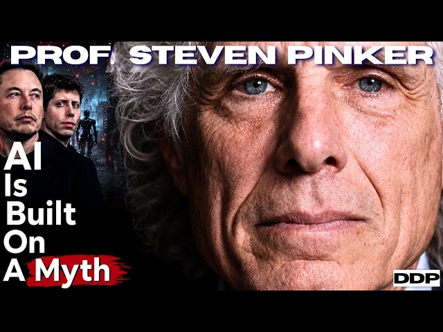 Harvard Professor: Tech Billionaires Are Lying To Us About AI! (Here Is The Truth) - Steven Pinker