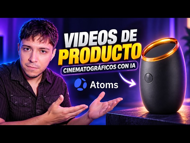 Crea Videos Cinematográficos de Productos con IA en ATOMS 🎥✨