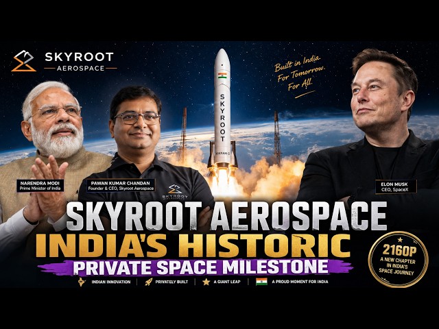 Skyroot Aerospace 🚀 | India's Historic Private Space Milestone 🇮🇳 | The Rise of Vikram-S