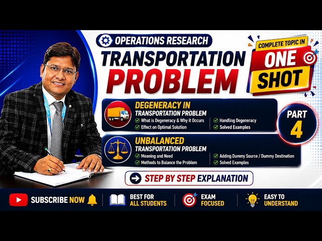 L-16 Degeneracy in Transportation Problem | Unbalanced Transportation Problem | Operations Research