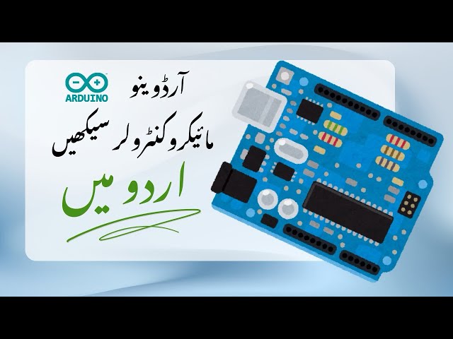 Arduino for Beginners in Urdu -2026 (Introduction & First Led Program)
