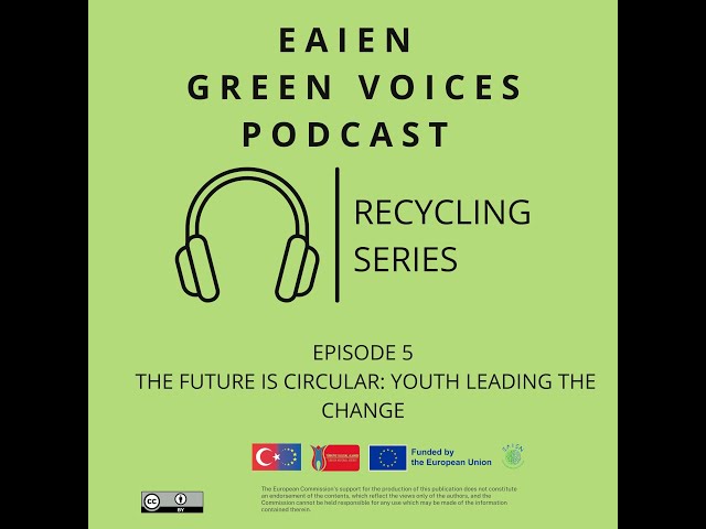 Episode 5 The Future is Circular: Youth Leading the Change