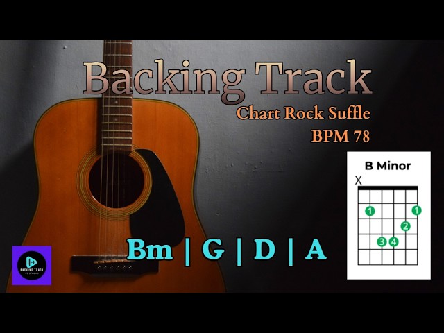 Guitar Backing Track B minor | BPM 78 | Bm | G | D | A | Chart Rock Shuffle