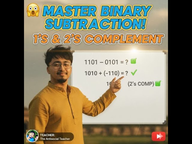 GRADE 11 Binary Subtraction in Nepali! | 1's & 2's Complement