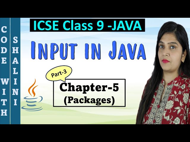 Packages in Java | Chapter 5 | Input in Java | ICSE Computer application with BlueJ