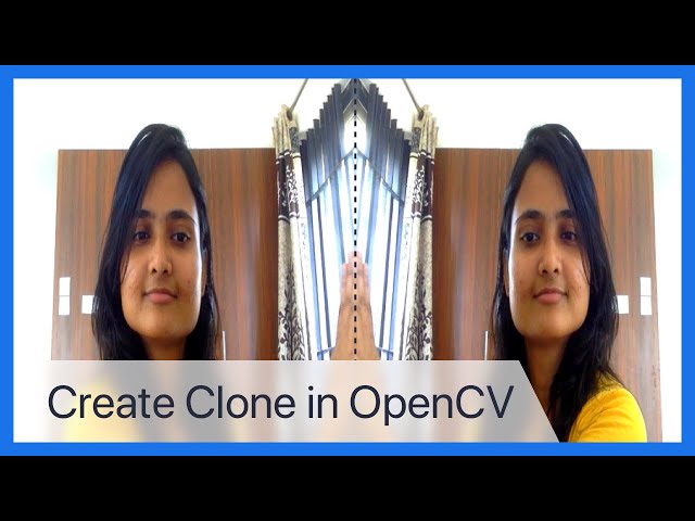 Create a clone in Realtime Video with Opencv, Pillow in just under 10 minutes