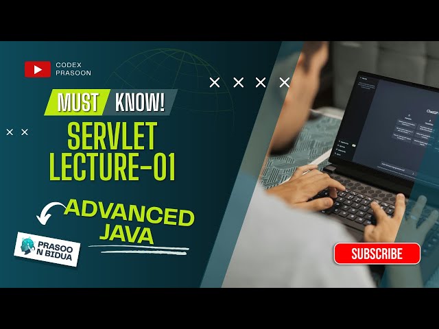 🎯 Servlet Full Course - Lecture 1 | Complete Beginner to Advanced | CodeX Prasoon