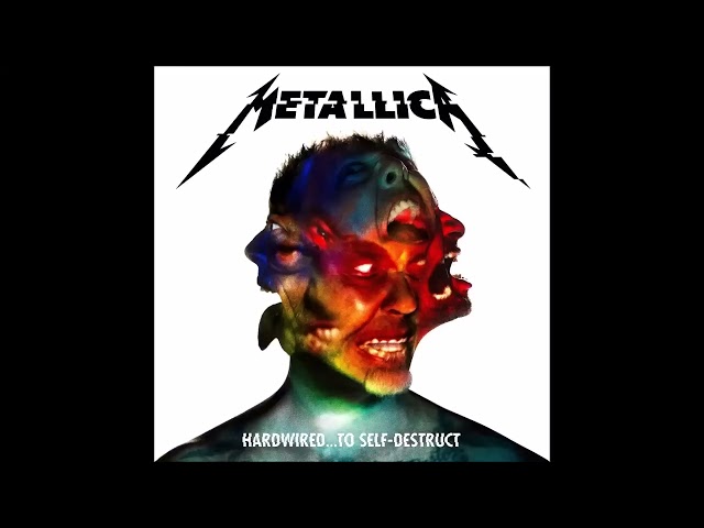 Metallica - Hardwired...To Self Destruct (2016) - Full Album