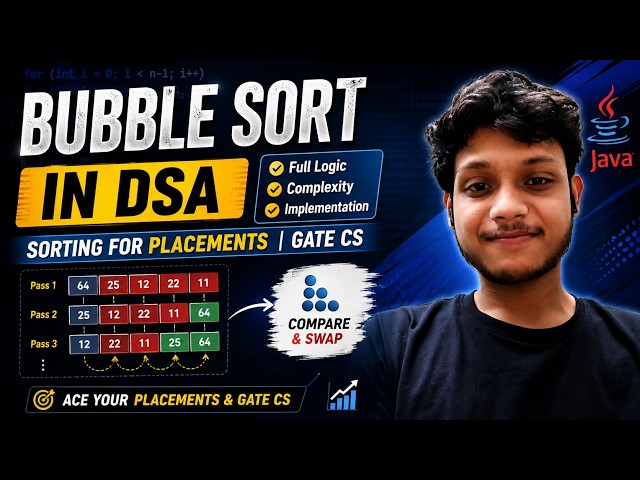 Bubble Sort in DSA: Full Logic, Complexity & Implementation | Sorting for Placements | GATE CS